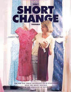 If she were to wear this dress, I'm pretty sure people would think she was advertising herself as a prostitute.